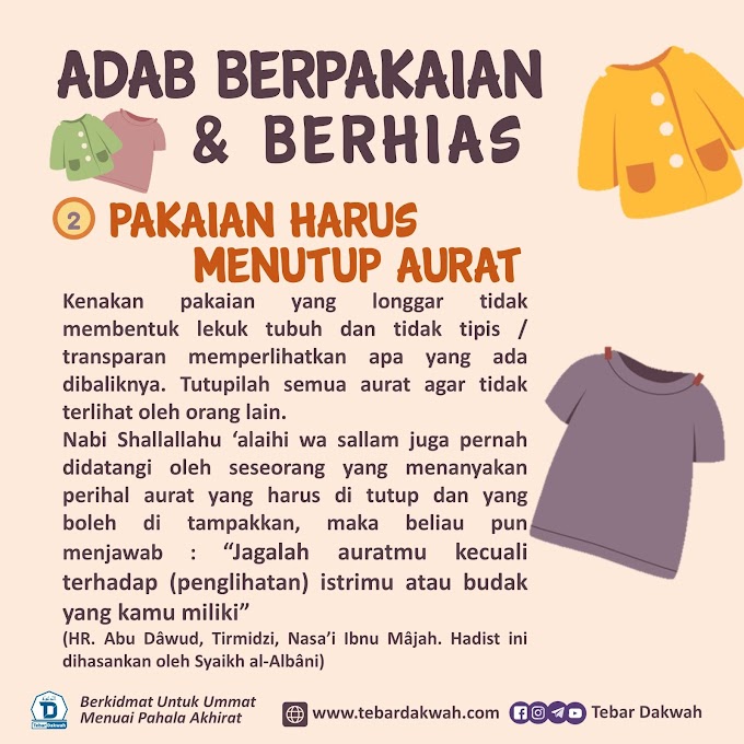 ADAB BERPAKAIAN & BERHIAS | 2 | PAKAIAN HARUS MENUTUP AURAT