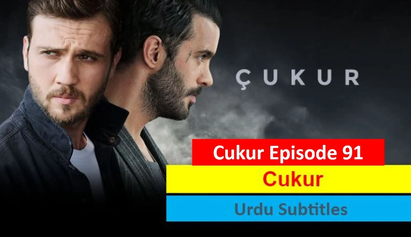 Cukur,Recent,Cukur Episode 91 With UrduSubtitles Cukur Episode 91 in Subtitles,Cukur Episode 91 With Urdu Subtitles,