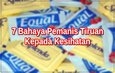 7 Bahaya Pemanis Tiruan Kepada Kesihatan