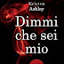 Anteprima 9 luglio: "Dimmi che sei mio" di Kristen Ashley