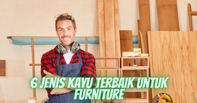 Jenis kayu furniture