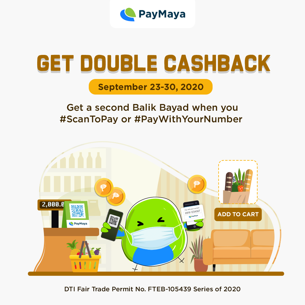 Double up your safety and rewards with PayMaya until September 30!