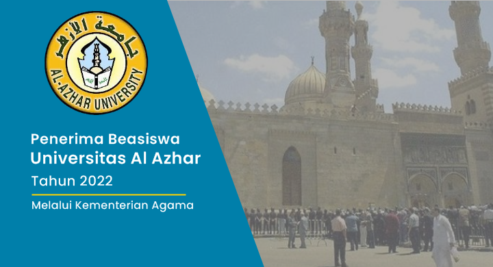 Pengumuman Calon Penerima Beasiswa Universitas Al Azhar Mesir Melalui Kemenag Tahun 2022