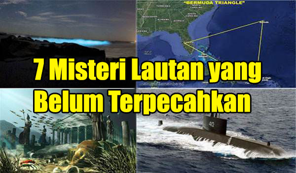 7 Misteri Lautan yang Belum Terpecahkan