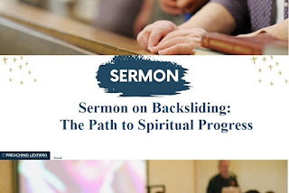 Sermon on Backsliding: The Path to Spiritual Progress