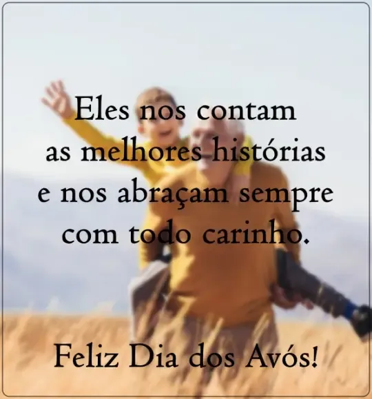 Dia dos Avós: Lindas Mensagens Para Mandar Nessa Data Especial