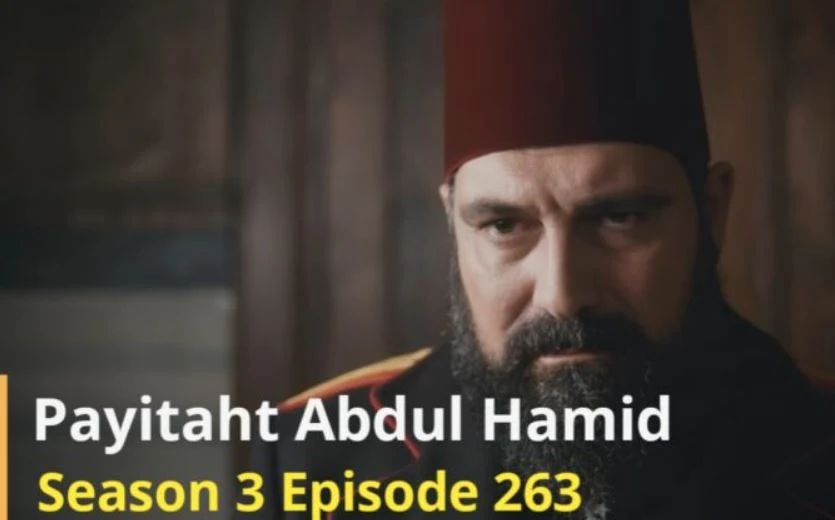 Recent,Sultan Abdul Hamid,Sultan Abdul Hamid Episode 263 in urdu by PTV,Sultan Abdul Hamid by newfatimablog,Payitaht abdul hamid in urdu ptv,Sultan Abdul Hamid Episode 263 in urdu avsseries,