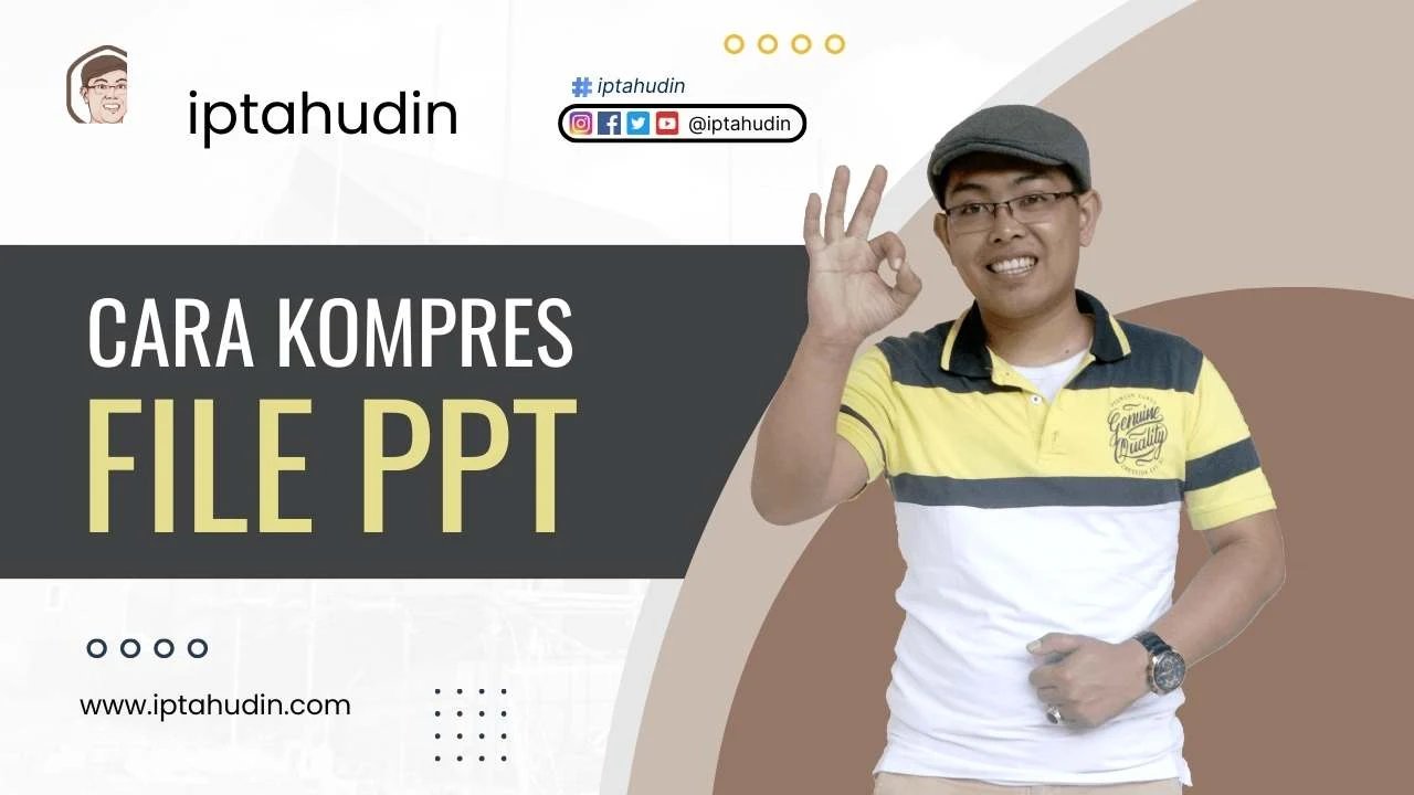 4 Cara Kompres file PPT dengan Mudah Tanpa Aplikasi Pihak Ketiga