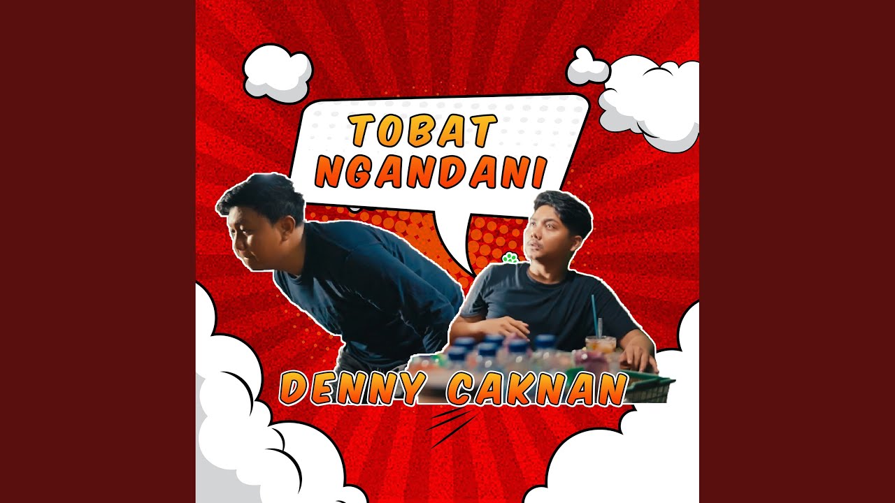 Tobat Ngandani - Denny Caknan X Youtuber Ngawi