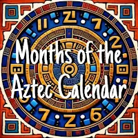 How many months does the Aztec calendar have?