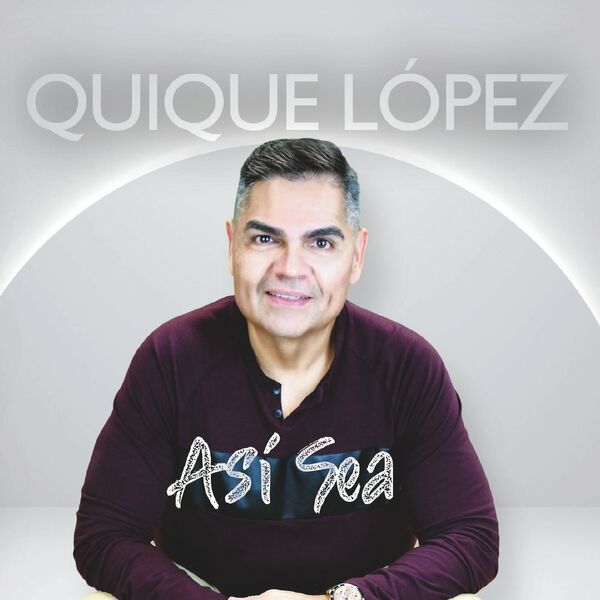 Quique López – Asi Sea 2022