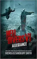 Hell Divers VI: Allegiance by Nicholas Sansbury Smith (Book cover)