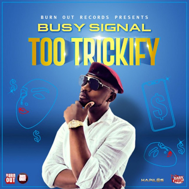 AUDIO | Busy Signal – Too Trickify | MP3 Download