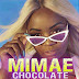 Mimae: 'Chocolate'