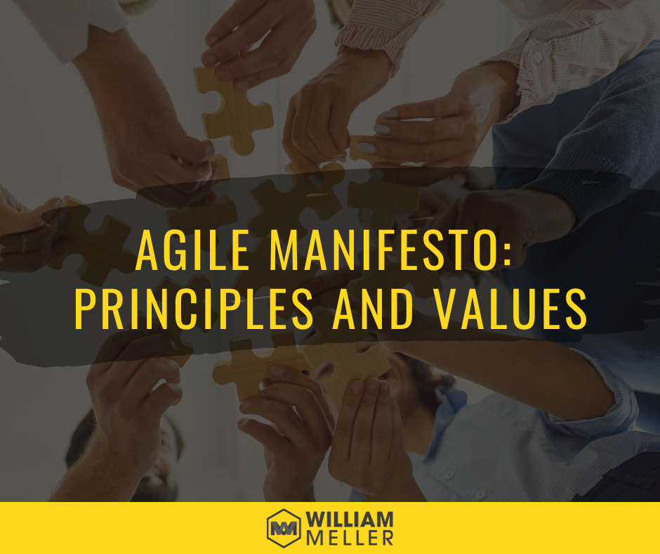 William Meller - Agile Manifesto: Principles and Values