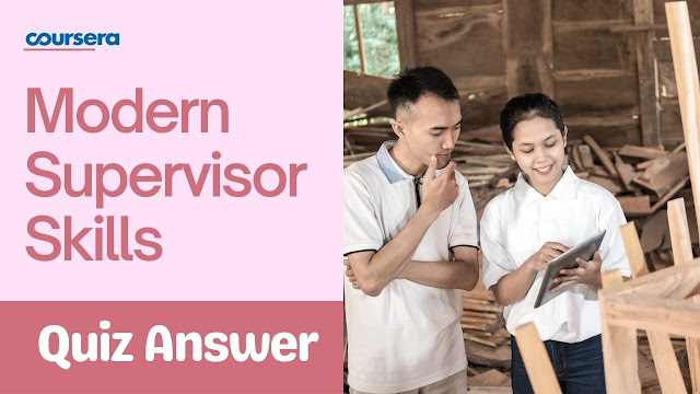Modern Supervisor Skills All Quiz Answer