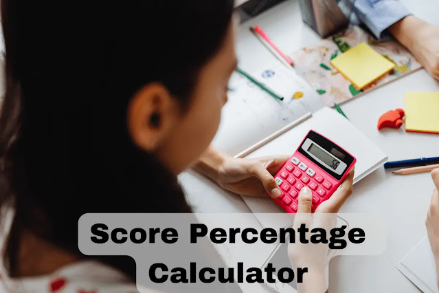 Test Score Percentage  Calculator