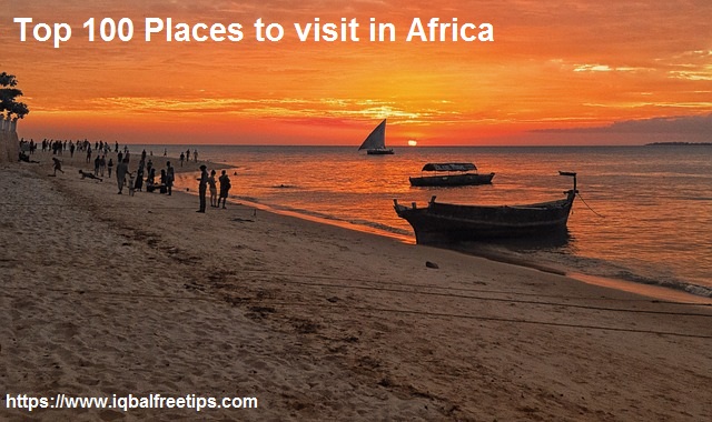 Top 100 Places to visit in Africa