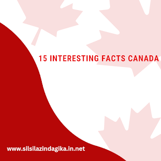 Hindi Me 15 Interesting Facts About Canada