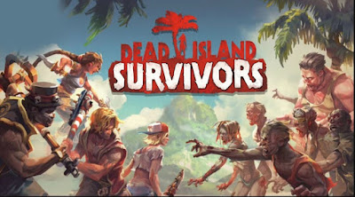 Dead Island Survivors APK MOD v1.0 For Android Terbaru 2018