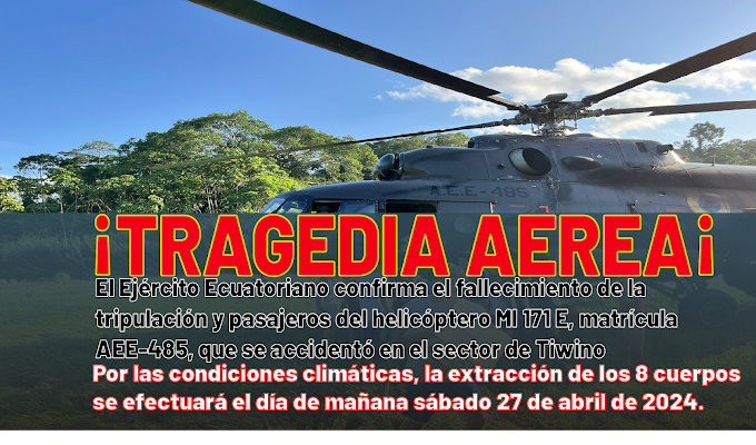 Ejército Ecuatoriano Localiza Tripulación y Pasajeros de Helicóptero Accidentado en Pastaza