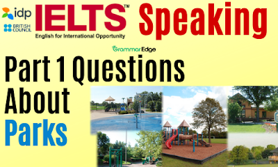 IELTS Speaking Questions About Parks