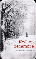 http://leden-des-reves.blogspot.fr/2017/05/noel-en-decembre-bernard-tirtiaux.html