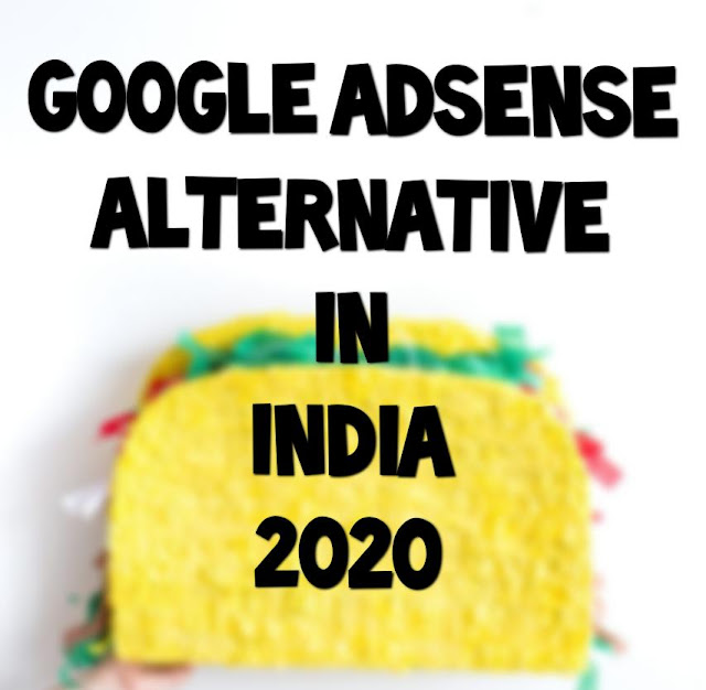 Google-adsense-alternatives-in-india-2020-google-adsense-options