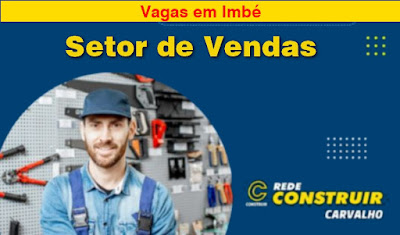 Rede Construir abre vagas para o setor de Vendas em Imbé