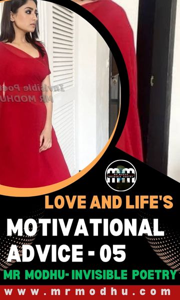 Love and Life's Motivational Advice-05 by Mr Modhu.