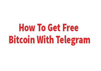 How To Get Free Bitcoin With Telegram Bitcoin Mining Telegram - 