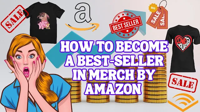 How To Become A Best-seller In Merch By Amazon