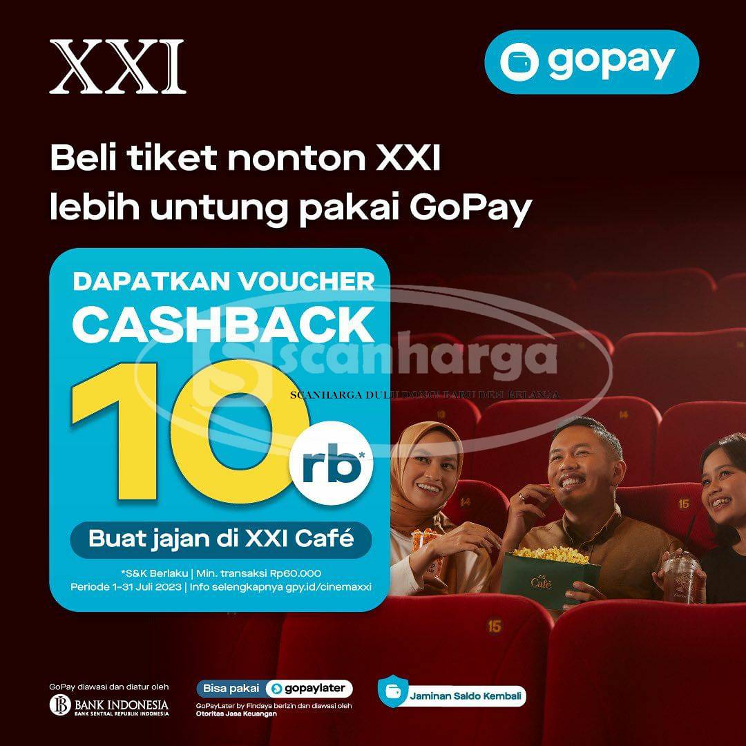 CINEMA XXI Promo GOPAY – GRATIS VOUCHER CASHBACK 10RB