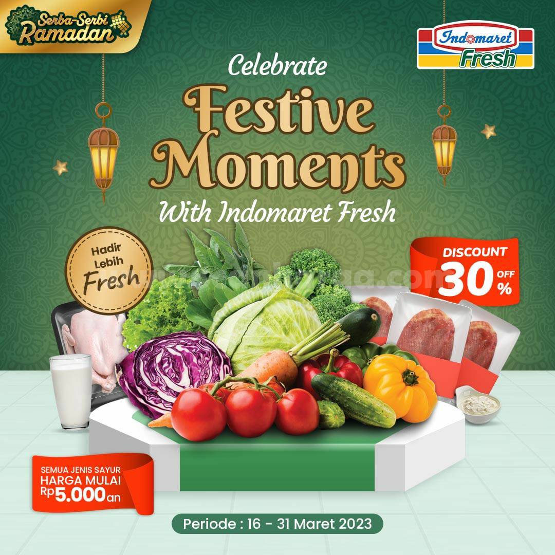 Promo INDOMARET Produk FRESH 16-31 Maret 2023