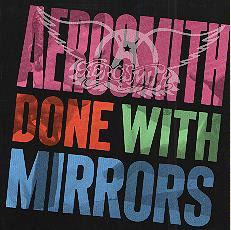 Aerosmith... Done With Mirrors... 1986