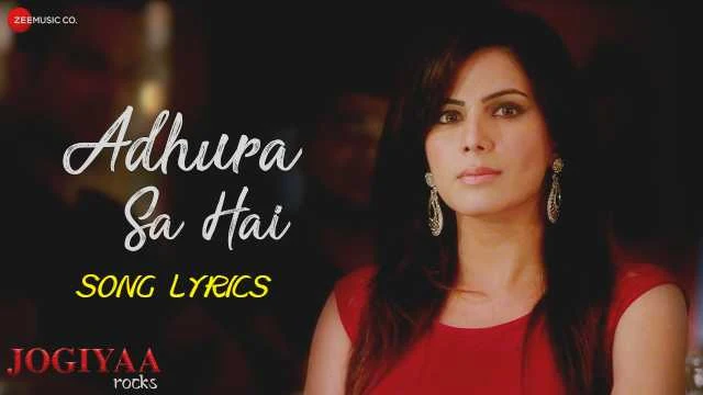 Adhura Sa Hai Lyrics - Altamash Faridi | Jogiyaa Rocks