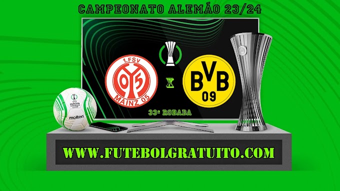 Assistir Mainz 05 x Borussia Dortmund ao vivo online grátis 11/05/2024