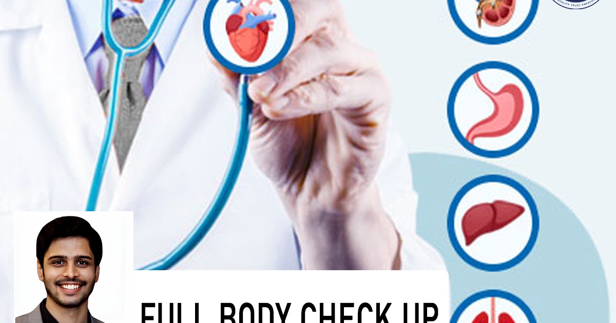 Why Should You Go For A Full Body Check-Up Regularly?