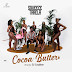 DOWNLOAD AUDIO: Squeeze Tarela – Cocoa Butter