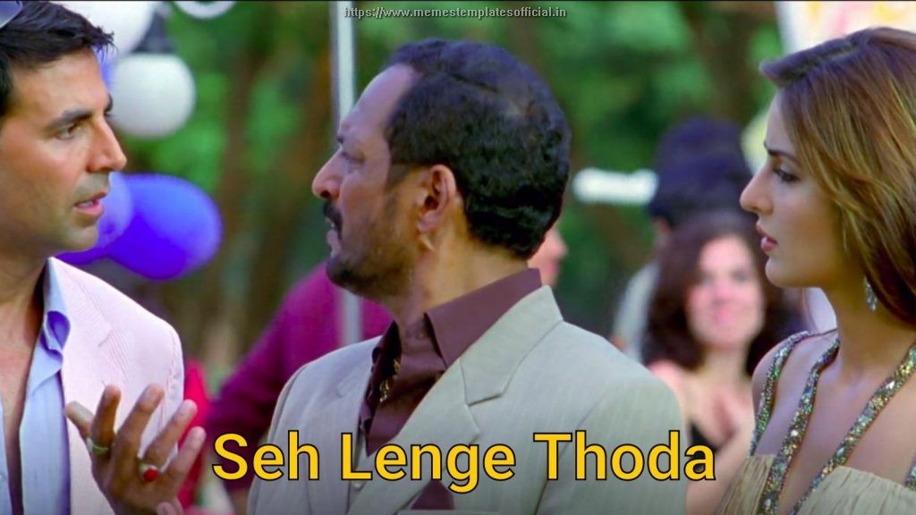 Seh Lenge Thoda  Meme Template