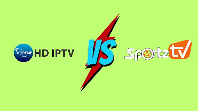 XtremeHD IPTV vs Sportz TV IPTV