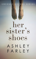 Her Sister's Shoes (Ashley Farley)