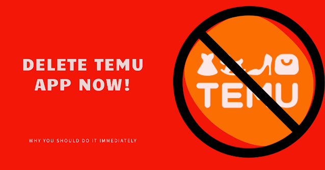 Why You Should Delete the Temu App Immediately