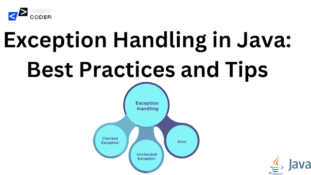 Exception Handling in Java: Best Practices and Tips