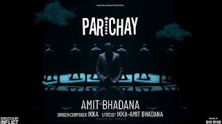 Parichay Lyrics | Amit Bhadana | Ikka | Byg Byrd