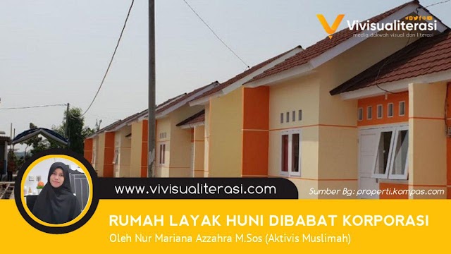 RUMAH LAYAK HUNI DIBABAT KORPORASI