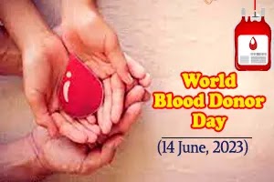 World Blood Donor Day 2023 | Give blood, give plasma, share life, share often