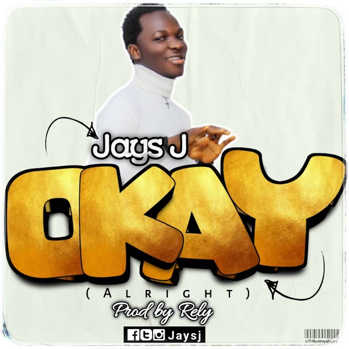 Jays J — Okay (Alright) 