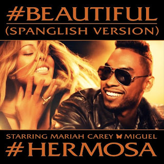 Mariah Carey - #Beautiful #Hermosa [Spanglish Version] (con Miguel)
