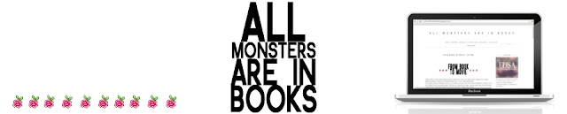 ALL MONSTERS ARE IN BOOKS